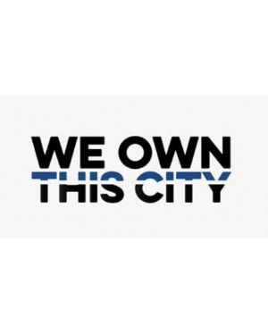 We Own This City